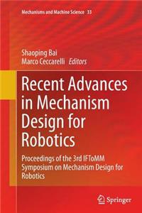 Recent Advances in Mechanism Design for Robotics