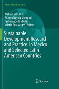 Sustainable Development Research and Practice in Mexico and Selected Latin American Countries