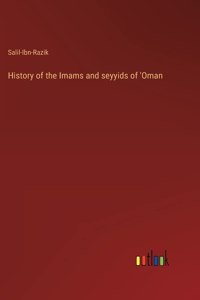 History of the Imams and seyyids of 'Oman