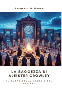 Saggezza di Aleister Crowley