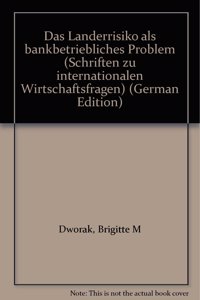 Das Landerrisiko ALS Bankbetriebliches Problem