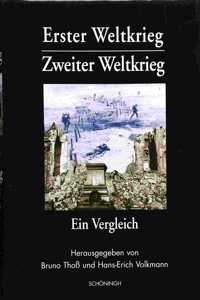 Erster Weltkrieg - Zweiter Weltkrieg: Ein Vergleich