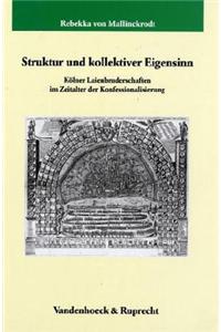 Struktur und kollektiver Eigensinn