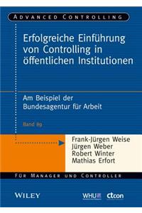 Erfolgreiche Einführung von Controlling in öffentlichen Institutionen