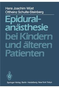 Epiduralanästhesie Bei Kindern Und Älteren Patienten