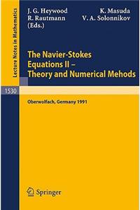 Navier-Stokes Equations II - Theory and Numerical Methods