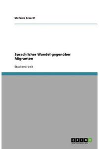 Sprachlicher Wandel gegenüber Migranten