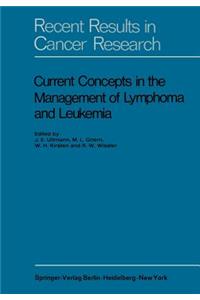 Current Concepts in the Management of Lymphoma and Leukemia