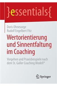 Wertorientierung Und Sinnentfaltung Im Coaching