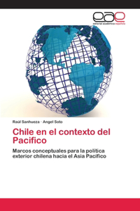 Chile en el contexto del Pacifico