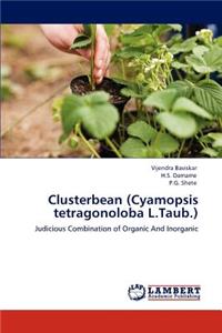 Clusterbean (Cyamopsis tetragonoloba L.Taub.)