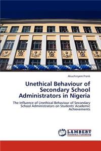 Unethical Behaviour of Secondary School Administrators in Nigeria