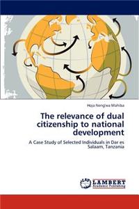relevance of dual citizenship to national development