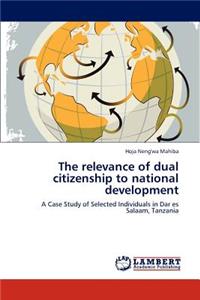 The relevance of dual citizenship to national development