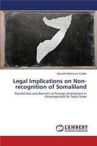 Legal Implications on Non-recognition of Somaliland