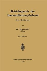 Betriebspraxis Der Baumwollstrangfärberei
