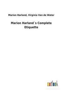 Marion Harland´s Complete Etiquette