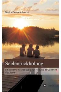 Seelenrückholung
