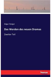 Werden des neuen Dramas