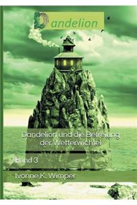 Dandelion und die Befreiung der Wetterwichtel