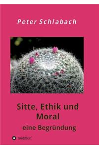 Sitte, Ethik und Moral