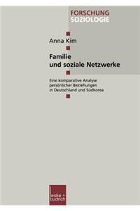 Familie Und Soziale Netzwerke: Eine Komparative Analyse Persönlicher Beziehungen in Deutschland Und Südkorea