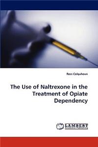 Use of Naltrexone in the Treatment of Opiate Dependency