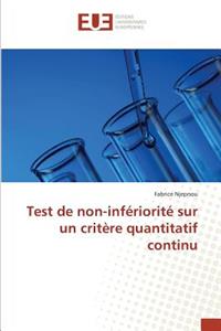 Test de Non-Infériorité Sur Un Critère Quantitatif Continu