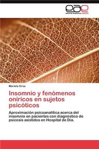 Insomnio y fenómenos oníricos en sujetos psicóticos