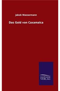 Das Gold von Caxamalca