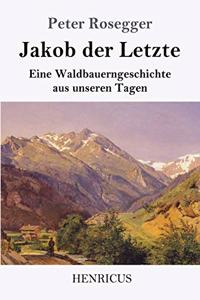 Jakob der Letzte