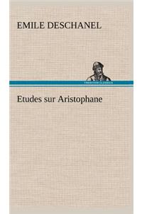 Etudes sur Aristophane