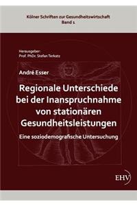 Regionale Unterschiede bei der Inanspruchnahme von stationären Gesundheitsleistungen