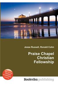 Praise Chapel Christian Fellowship