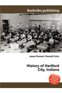 History of Hartford City, Indiana