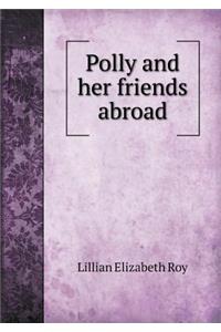 Polly and Her Friends Abroad