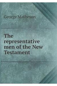 The Representative Men of the New Testament