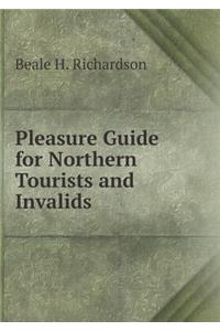 Pleasure Guide for Northern Tourists and Invalids