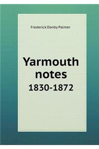 Yarmouth Notes 1830-1872