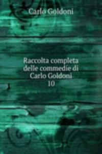 Raccolta completa delle commedie di Carlo Goldoni