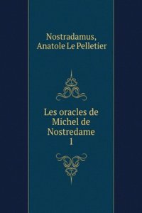 Les oracles de Michel de Nostredame