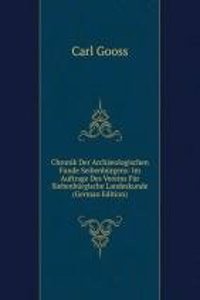 Chronik Der Archaeologischen Funde Seibenburgens: Im Auftrage Des Vereins Fur Siebenburgische Landeskunde (German Edition)
