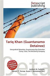 Tariq Khan (Guantanamo Detainee)