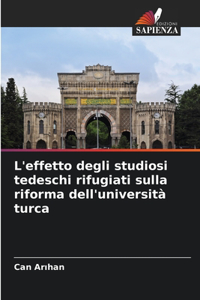 L'effetto degli studiosi tedeschi rifugiati sulla riforma dell'università turca