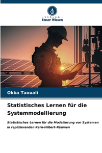 Statistisches Lernen für die Systemmodellierung