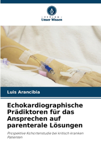 Echokardiographische Prädiktoren für das Ansprechen auf parenterale Lösungen
