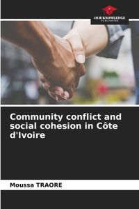 Community conflict and social cohesion in Côte d'Ivoire