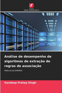 Análise de desempenho de algoritmos de extração de regras de associação