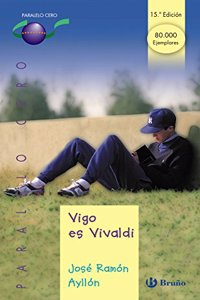 Vigo es Vivaldi/ Vigo is Vivaldi (Paralelo Cero)