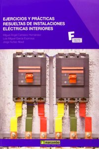 Ejercicios y Practicas Resueltas de Instalaciones Electricas Interiores